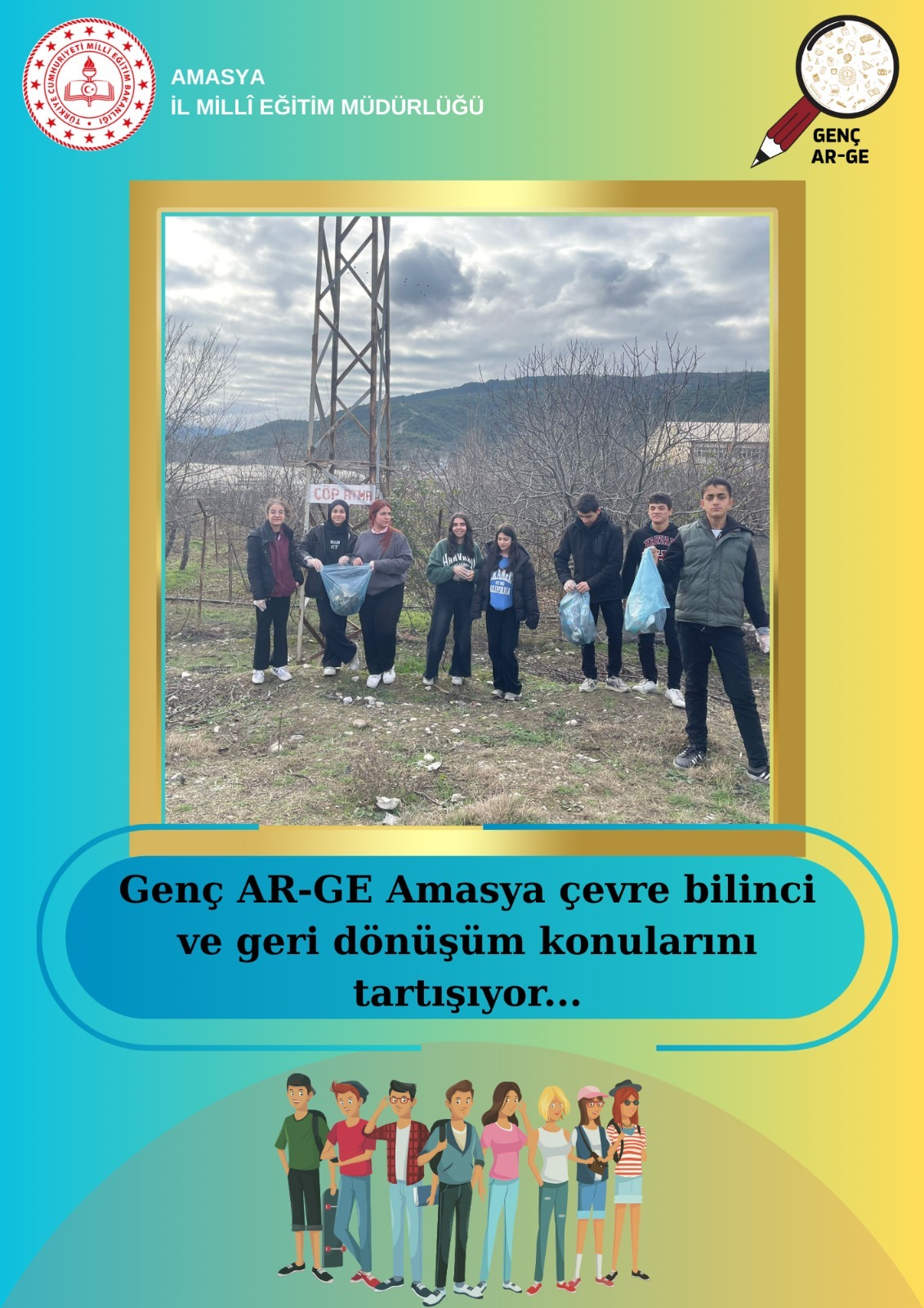 Genç Ar-Ge Amasya Çevre Bilinci ve Geri Dönüşüm Konularında Etkinlikler Düzenliyor