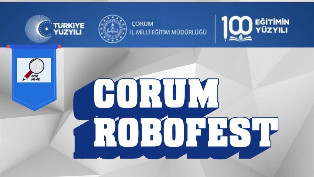 Genç Ar-Ge Çorum Robofest Robot Yarışması Başlıyor