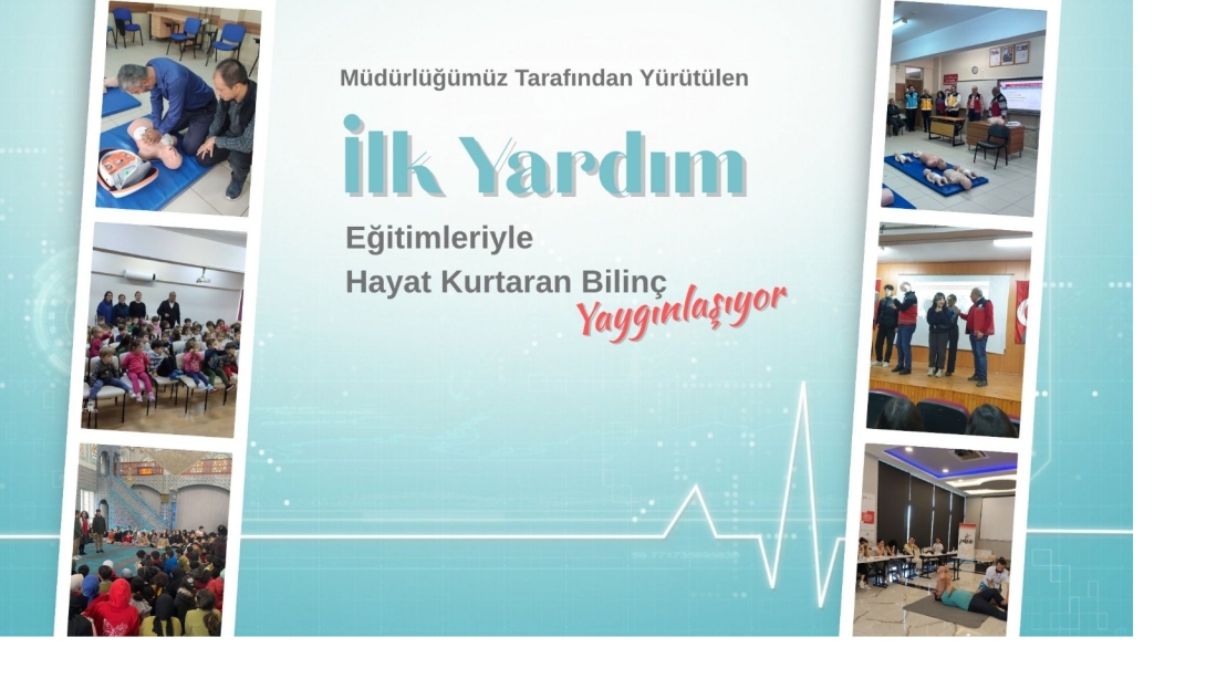 Müdürlüğümüz Tarafından Yürütülen İlk Yardım Eğitimleriyle Hayat Kurtaran Bilinç Yaygınlaşıyor