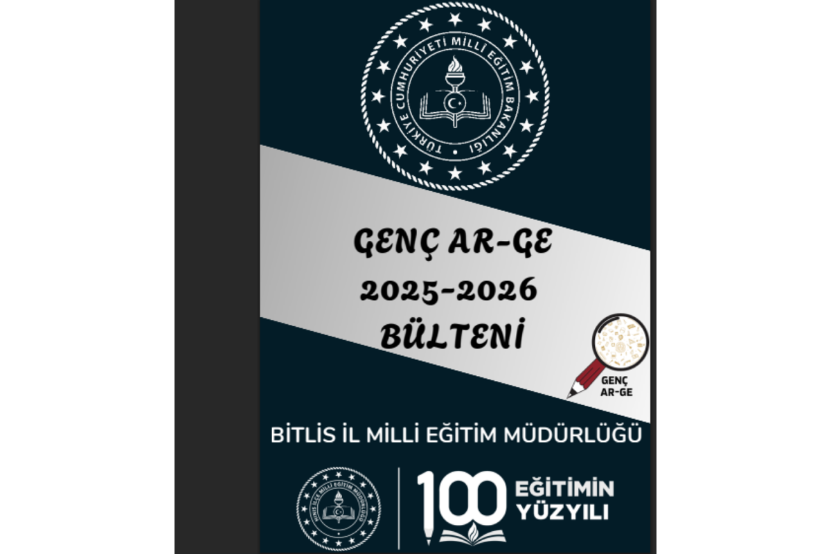 BİTLİS İLİ GENÇ AR-GE ATÖLYELERİ BÜLTENİMİZ YAYINLANDI