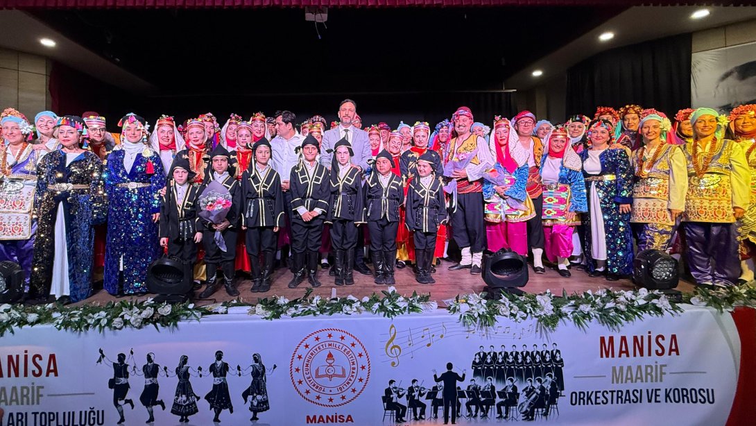 Manisa Maarif Halk Dansları Topluluğu Kültürel Mirası Sahneye Taşıdı
