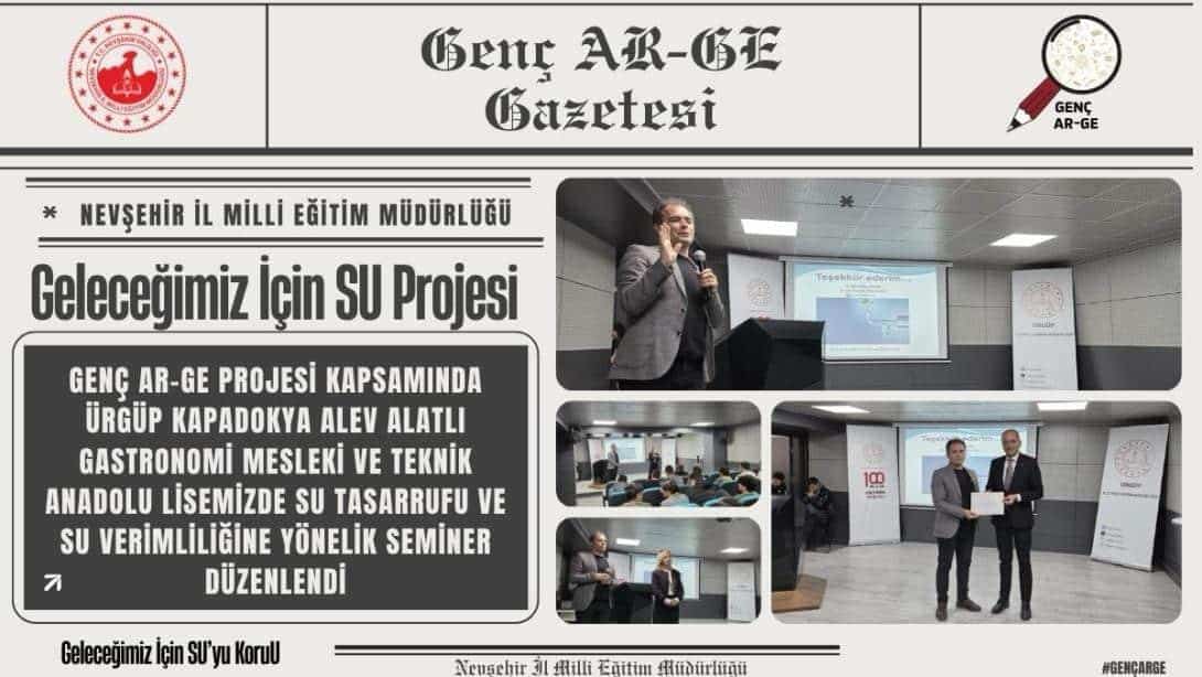 Genç AR-GE "Geleceğimiz İçin Su" Projesi Kapsamında Eğitimler ve Farkındalık Semineri Gerçekleştirildi
